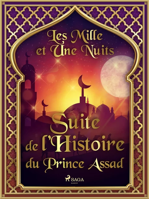 Suite de l’Histoire du Prince Assad  - – Les Mille Et Une Nuits - Saga Egmont French