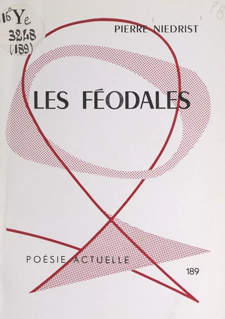 Les féodales - Pierre Niedrist - FeniXX réédition numérique