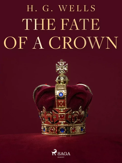 The Fate of a Crown - L. Frank. Baum - Saga Egmont International