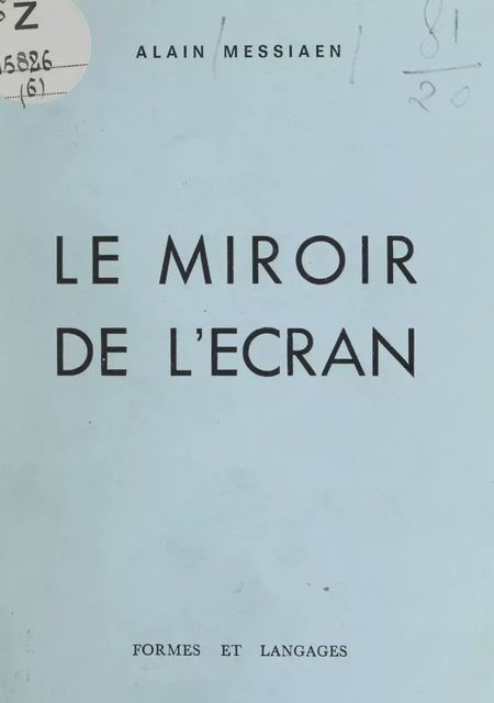 Le miroir de l'écran - Alain Messiaen - FeniXX réédition numérique