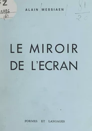 Le miroir de l'écran