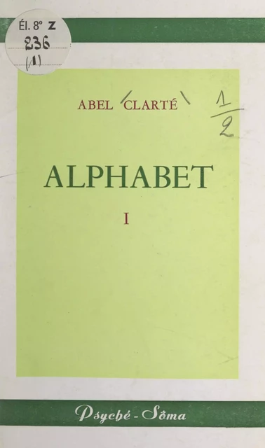 Alphabet (1) - Abel Clarté - FeniXX réédition numérique