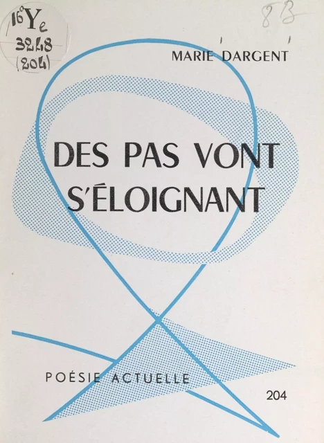 Des pas vont s'éloignant - Marie Dargent - FeniXX réédition numérique