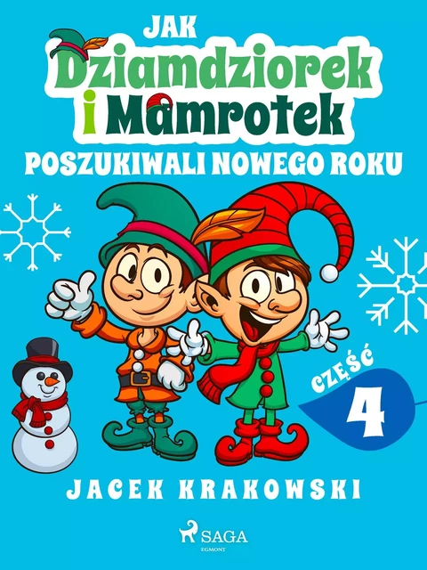 Jak Dziamdziorek i Mamrotek poszukiwali Nowego Roku - Jacek Krakowski - Saga Egmont International