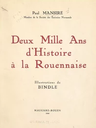 Deux mille ans d'histoire à la Rouennaise