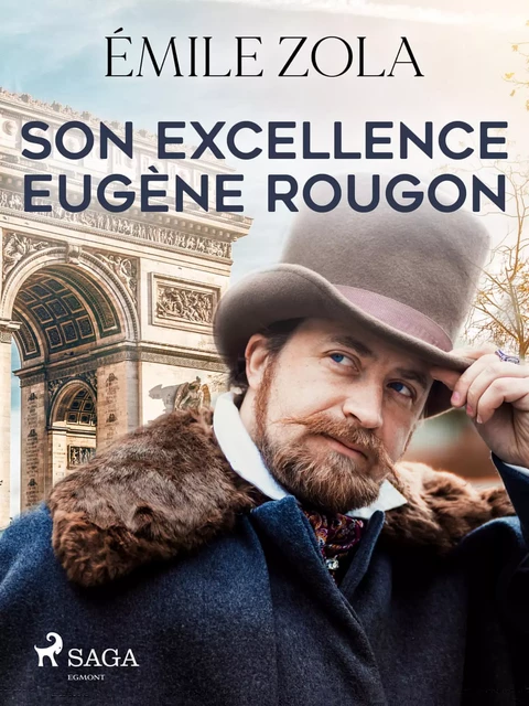 Son Excellence Eugène Rougon - Émile Zola - Saga Egmont French