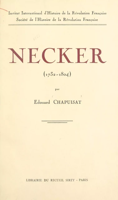 Necker (1732-1804) - Édouard Chapuisat - FeniXX réédition numérique