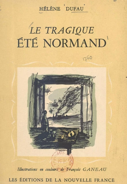 Le tragique été normand - Hélène Dufau - FeniXX réédition numérique