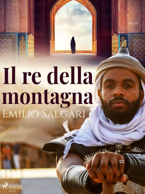 Il re della montagna - Emilio Salgari - Saga Egmont International