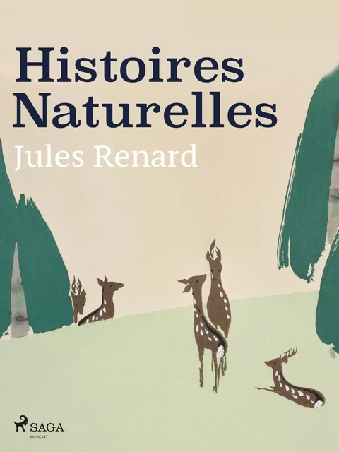 Histoires Naturelles - Jules Renard - Saga Egmont French