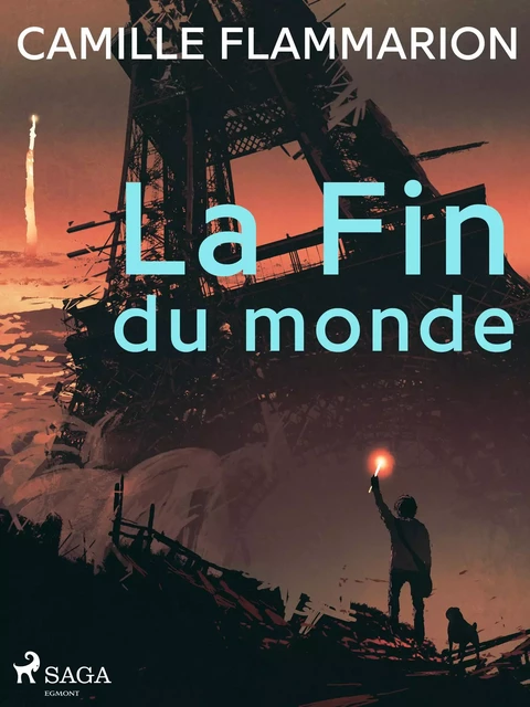 La Fin du monde - Camille Flammarion - Saga Egmont French