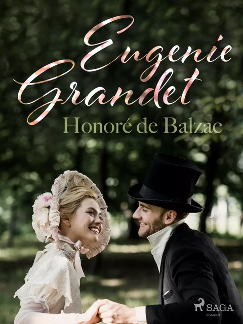 Eugenie Grandet  - Honoré de Balzac - Saga Egmont International