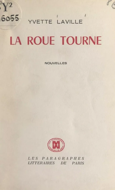 La roue tourne - Yvette Laville - FeniXX réédition numérique