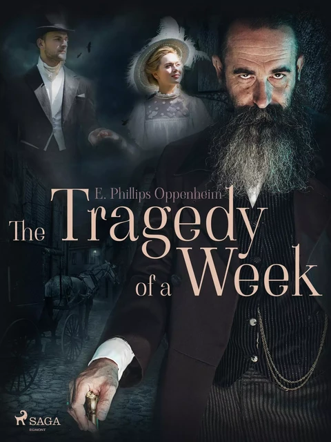 The Tragedy of a Week - Edward Phillips Oppenheimer - Saga Egmont International