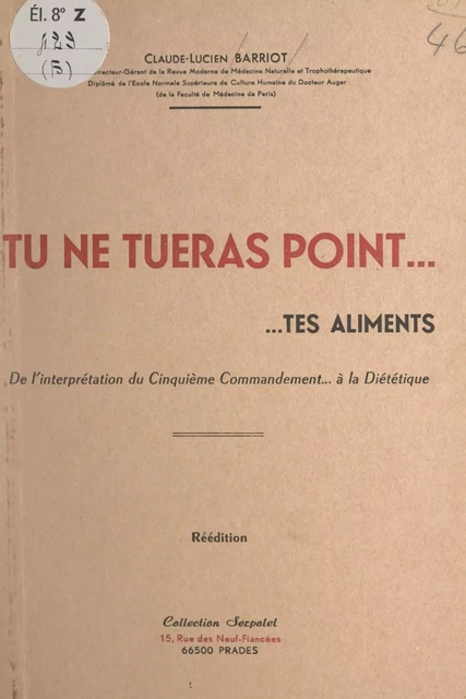 Tu ne tueras point... tes aliments - Claude-Lucien Barriot - FeniXX réédition numérique