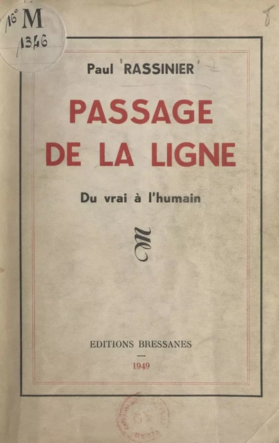 Passage de la ligne - Paul Rassinier - FeniXX réédition numérique