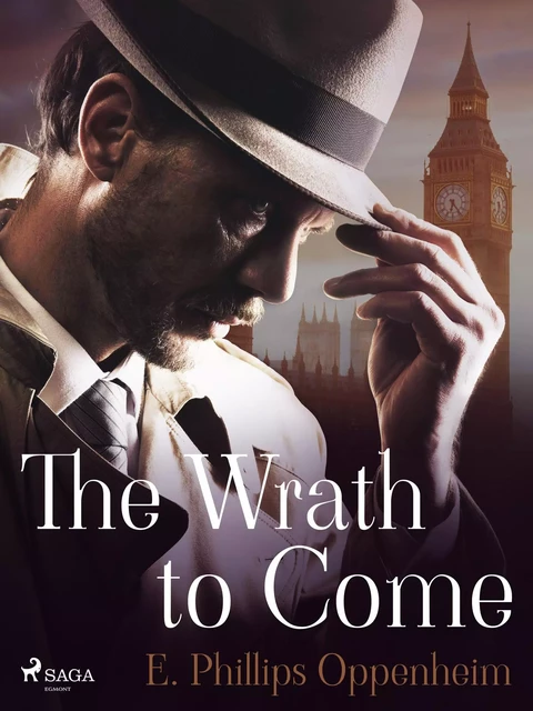 The Wrath to Come - Edward Phillips Oppenheimer - Saga Egmont International