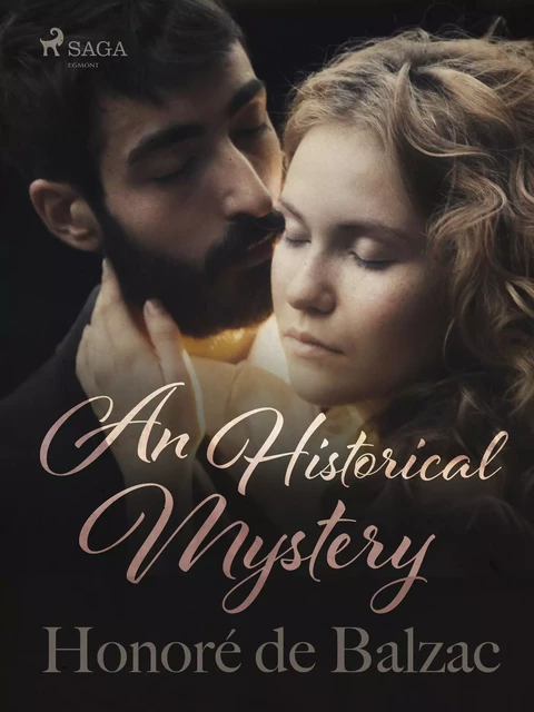 An Historical Mystery - Honoré de Balzac - Saga Egmont International