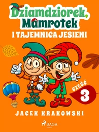 Dziamdziorek, Mamrotek i tajemnica jesieni