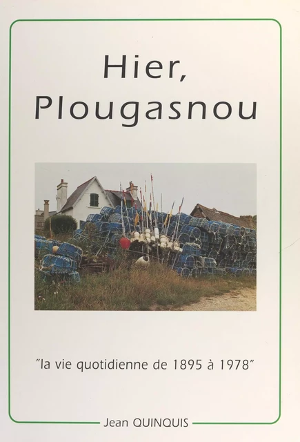 Hier, Plougasnou - Jean Quinquis - FeniXX réédition numérique