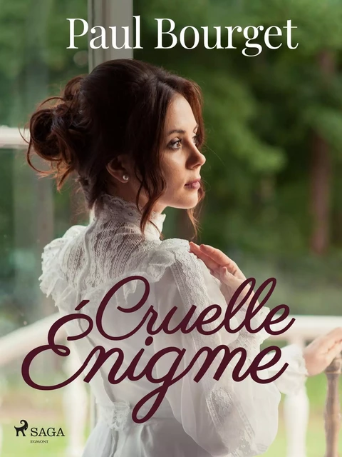 Cruelle Énigme - Paul Bourget - Saga Egmont French