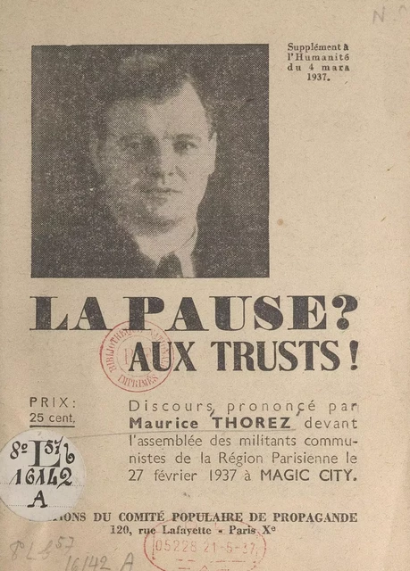 La pause ? Aux trusts ! - Maurice Thorez - FeniXX réédition numérique