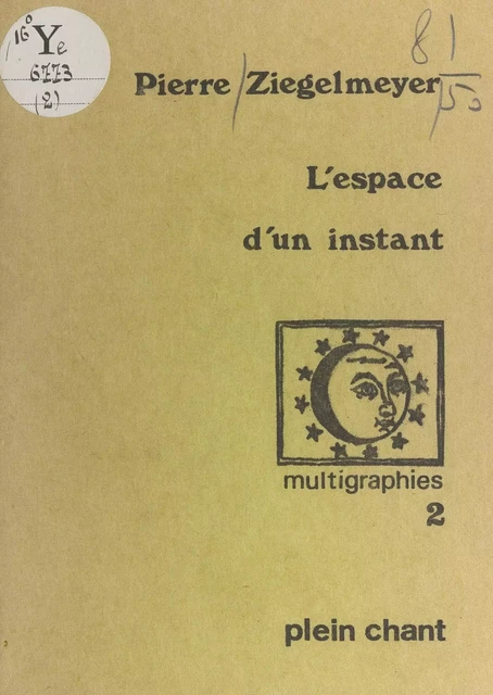 L'espace d'un instant - Pierre Ziegelmeyer - FeniXX réédition numérique