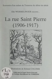 La rue Saint Pierre (1906-1917)