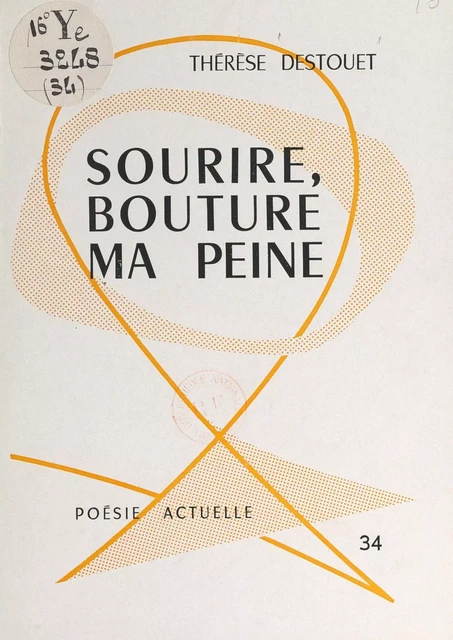 Sourire, bouture ma peine - Thérèse Destouet - FeniXX réédition numérique