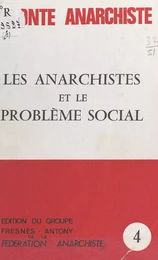 Les Anarchistes et le problème social