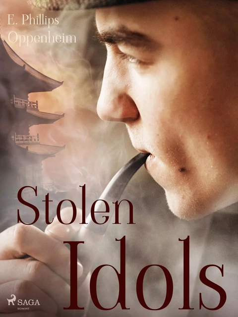 Stolen Idols - Edward Phillips Oppenheimer - Saga Egmont International