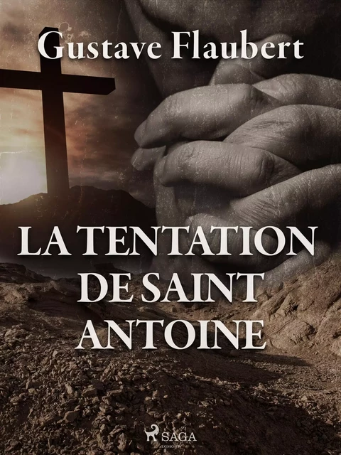 La Tentation de Saint Antoine - Gustave Flaubert - Saga Egmont French