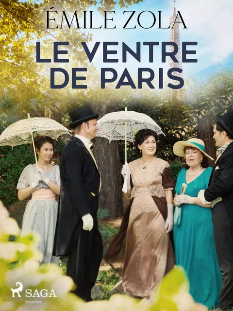 Le Ventre de Paris - Émile Zola - Saga Egmont French