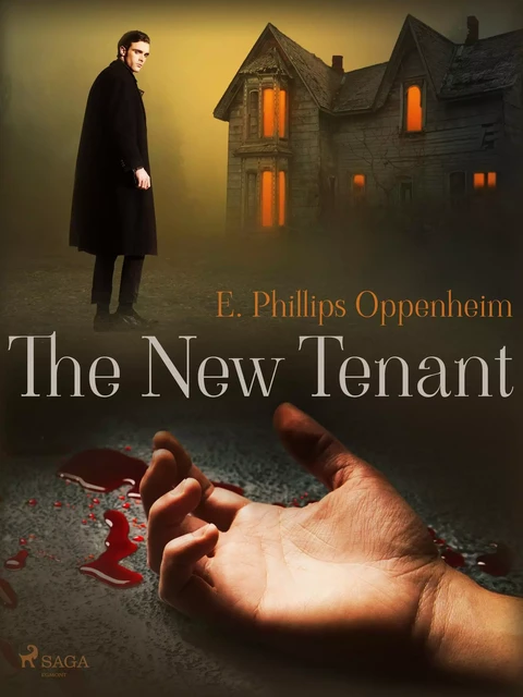 The New Tenant - Edward Phillips Oppenheimer - Saga Egmont International