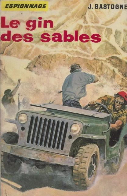 Le gin des sables - J. Bastogne - FeniXX réédition numérique