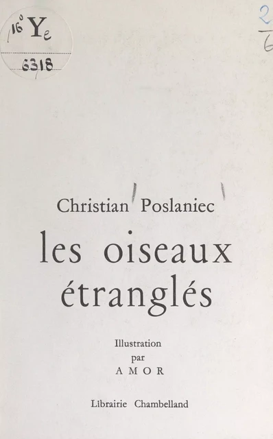 Les oiseaux étranglés - Christian Poslaniec - FeniXX réédition numérique