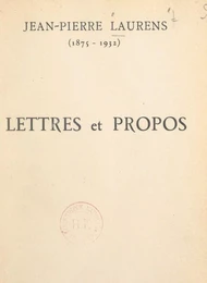 Lettres et propos (1875-1932)