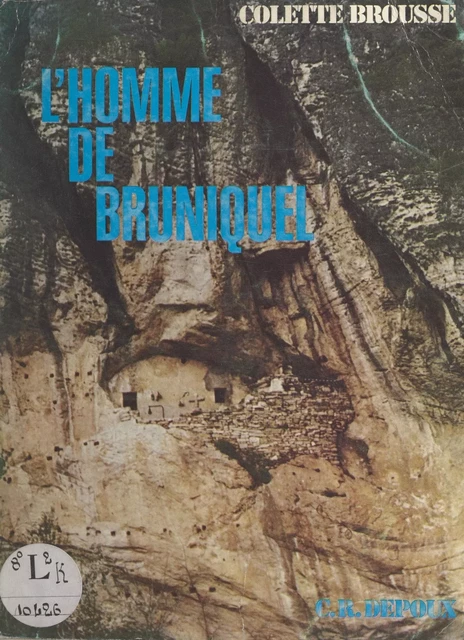 L'homme de Bruniquel - Colette Brousse - FeniXX réédition numérique