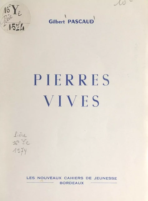 Pierres vives - Gilbert Pascaud - FeniXX réédition numérique