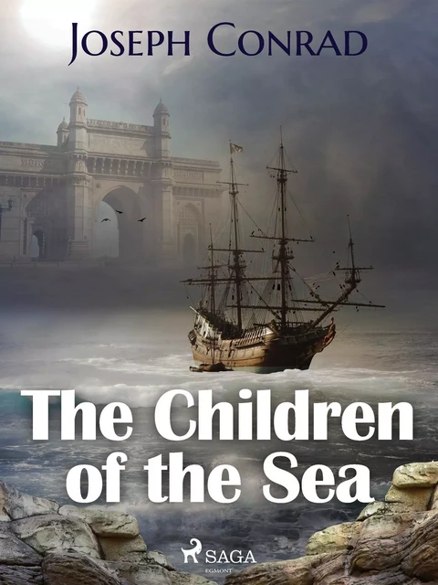 The Children of the Sea - Joseph Conrad - Saga Egmont International