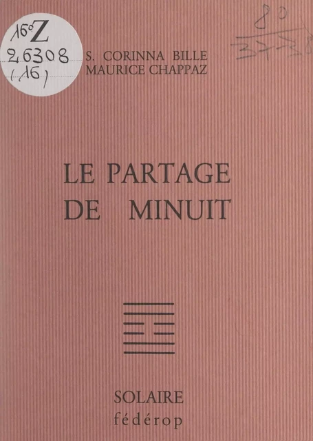 Le partage de minuit - Stéphanie Corinna Bille, Maurice Chappaz - FeniXX réédition numérique