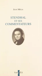 Stendhal et ses commentateurs