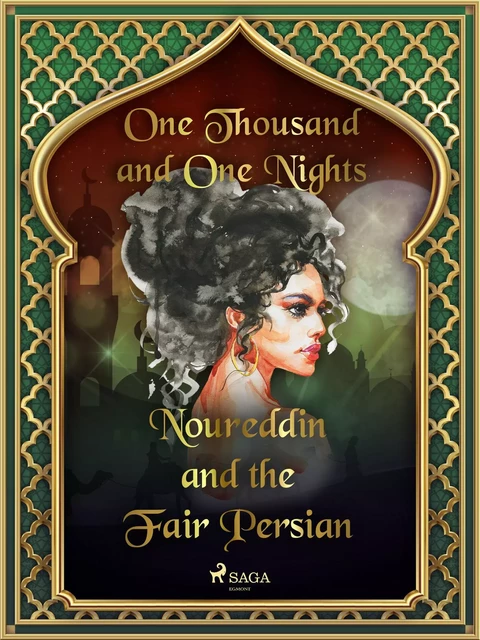 Noureddin and the Fair Persian - One Thousand and One Nights - Saga Egmont International