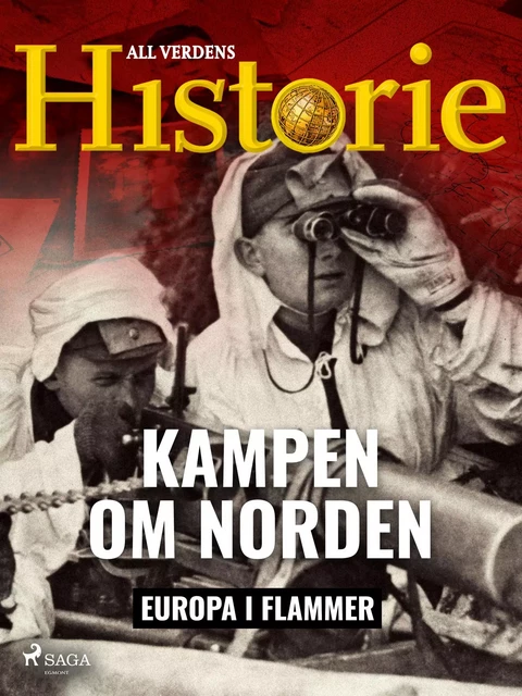 Kampen om Norden - All Verdens Historie - Saga Egmont International