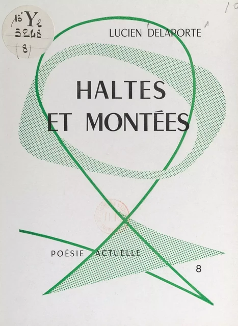 Haltes et montées - Lucien Delaporte - FeniXX réédition numérique