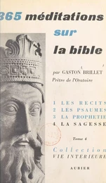 365 méditations sur la Bible pour tous les jours de l'année (4). La sagesse. Méditations de 276 à 365