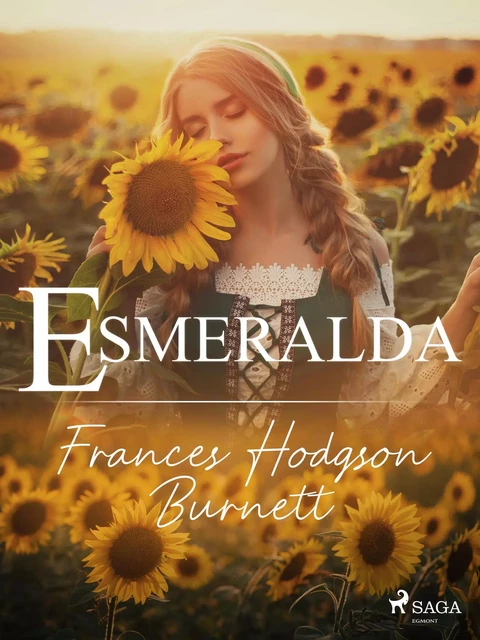 Esmeralda - Frances Hodgson Burnett - Saga Egmont International