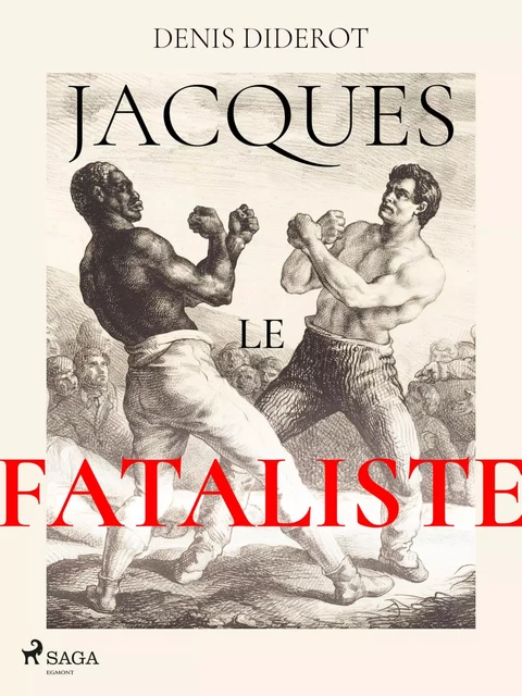 Jacques le Fataliste - Denis Diderot - Saga Egmont French