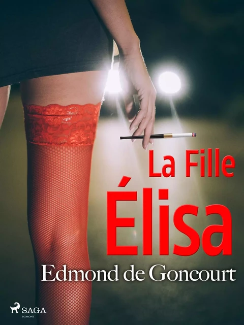 La Fille Élisa - Edmond de Goncourt - Saga Egmont French