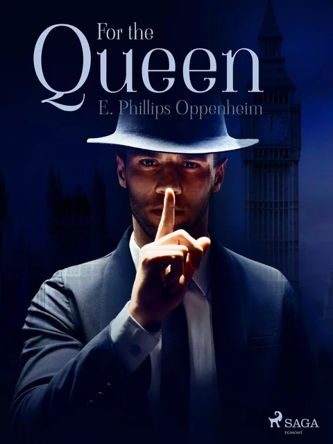 For the Queen - Edward Phillips Oppenheimer - Saga Egmont International